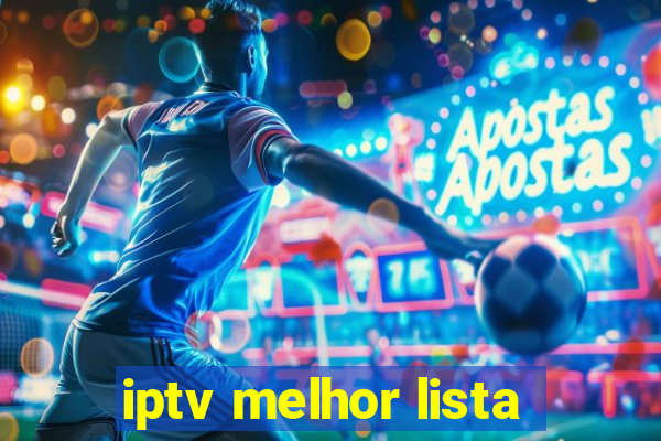 iptv melhor lista